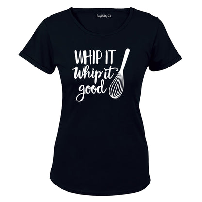 Whip It Good - Ladies - T-Shirt