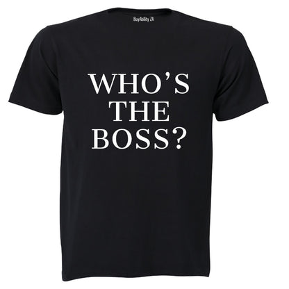 Who's The Boss - Adults - T-Shirt - BuyAbility South Africa