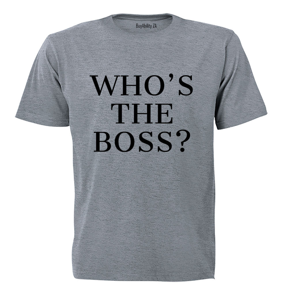 Who's The Boss - Adults - T-Shirt - BuyAbility South Africa