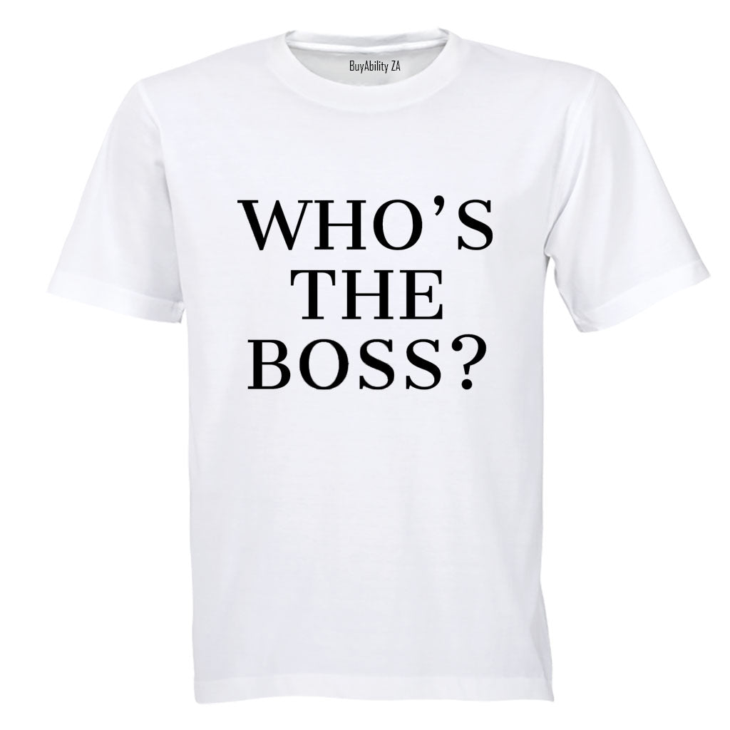 Who's The Boss - Adults - T-Shirt - BuyAbility South Africa