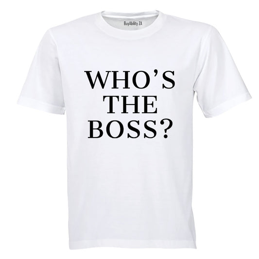 Who's The Boss - Adults - T-Shirt - BuyAbility South Africa