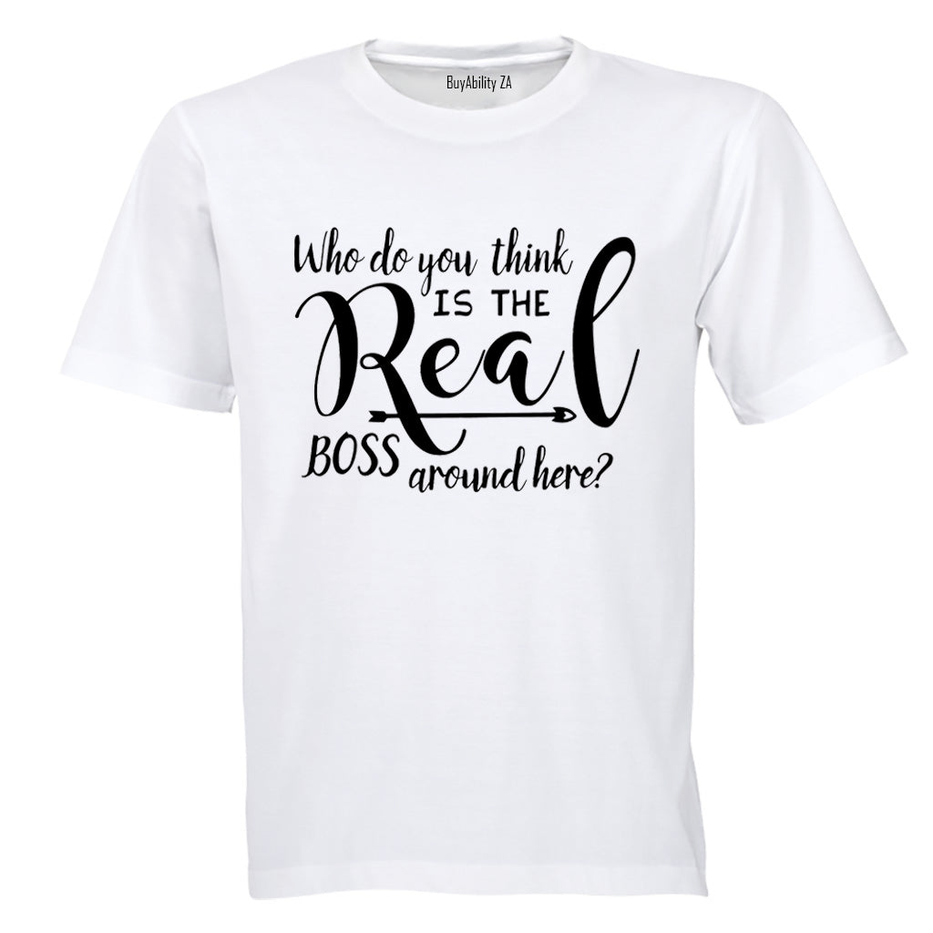 Who Do You Think The Real Boss Is? - Kids T-Shirt