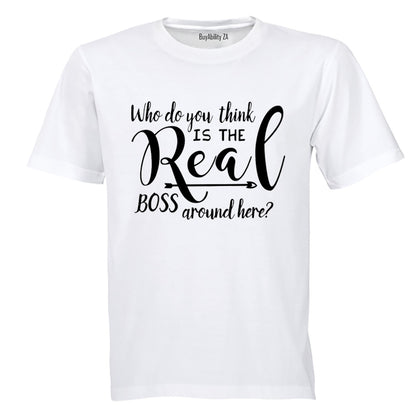 Who Do You Think The Real Boss Is? - Kids T-Shirt