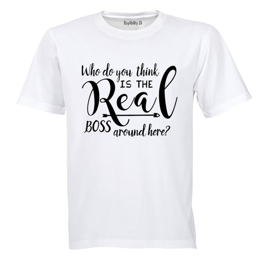 Who Do You Think The Real Boss Is? - Kids T-Shirt