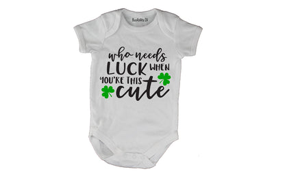 Who Needs Luck - Baby Grow