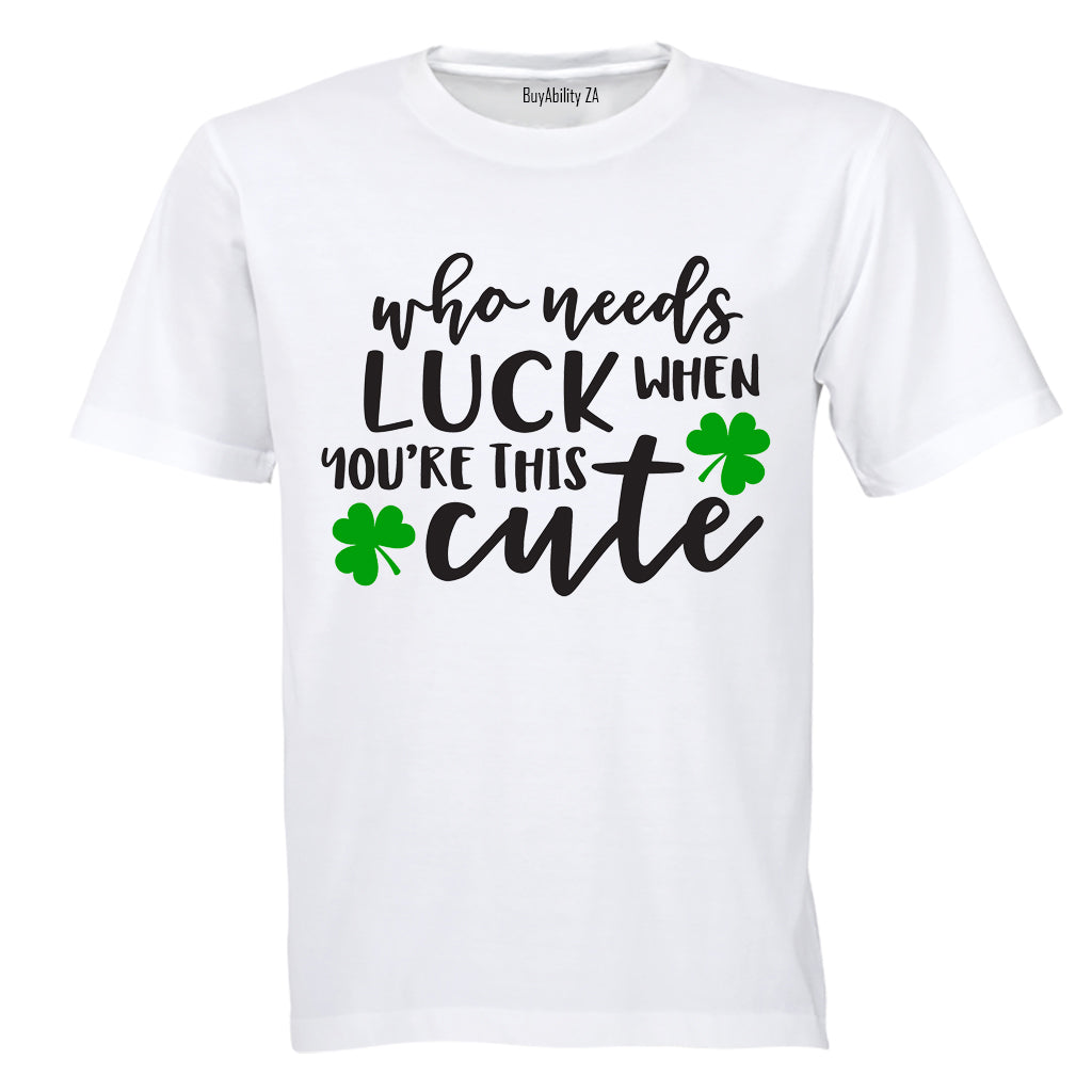 Who Needs Luck - St. Patricks Day - Kids T-Shirt