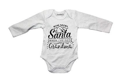 Who Needs Santa - Grandma - Christmas - Baby Grow