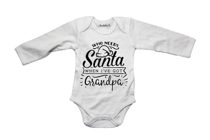 Who Needs Santa - Grandpa - Christmas - Baby Grow