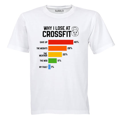 Why I Lose At Crossfit - Adults - T-Shirt - BuyAbility South Africa