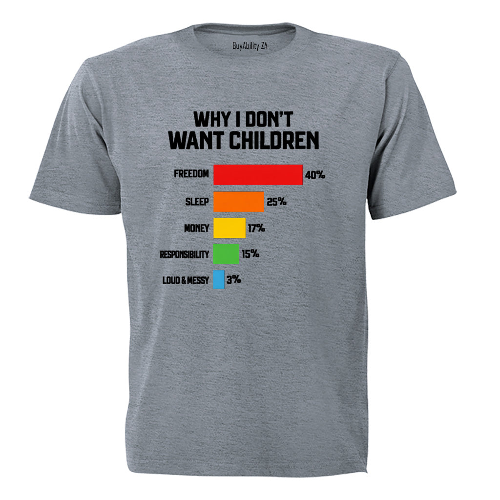 Why I Don't Want Children - Adults - T-Shirt - BuyAbility South Africa