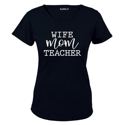 Wife. Mom. Teacher - Ladies - T-Shirt - BuyAbility