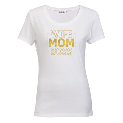 Wife. Mom. Boss - Gold - Ladies - T-Shirt