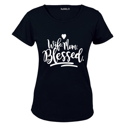 Wife. Mom. Blessed! - Ladies - T-Shirt