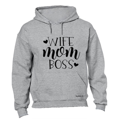 Wife - Mom - Boss - Hoodie