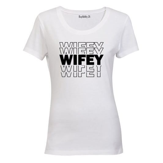 Wifey - BOLD - Ladies - T-Shirt