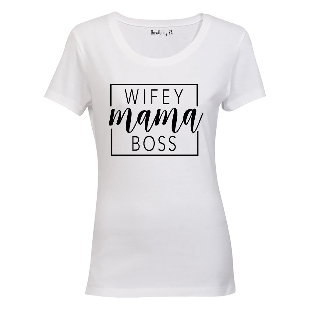 Wifey. Mama. Boss - Ladies - T-Shirt