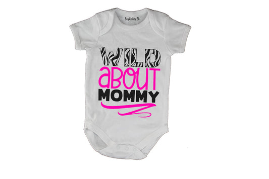 Wild About Mommy - Baby Grow