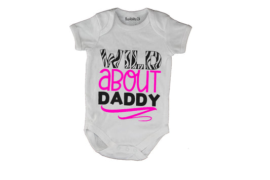 Wild About Daddy - Baby Grow