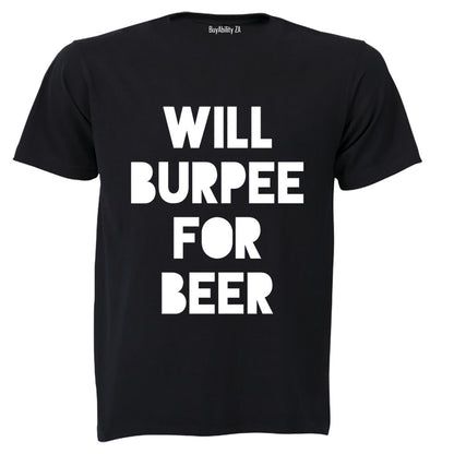 Will Burpee for Beer - Adults - T-Shirt