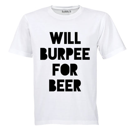 Will Burpee for Beer - Adults - T-Shirt