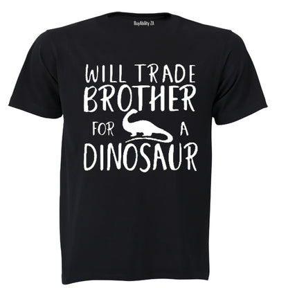 Will Trade Brother for a Dinosaur - Kids T-Shirt