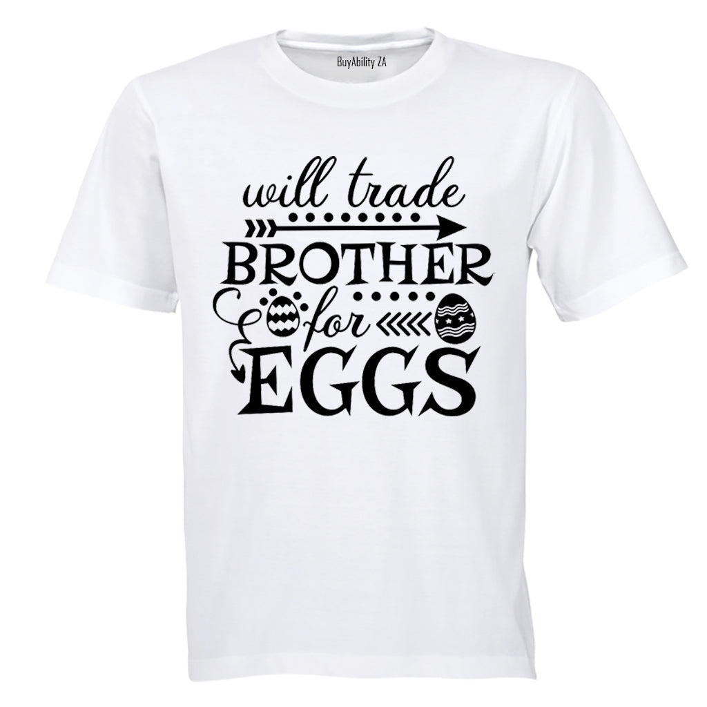 Trade Brother for Eggs - Easter - Kids T-Shirt