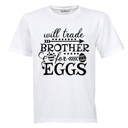 Trade Brother for Eggs - Easter - Kids T-Shirt