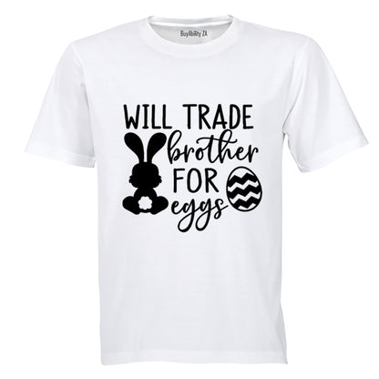 Trade Brother for Eggs - Easter - Kids T-Shirt