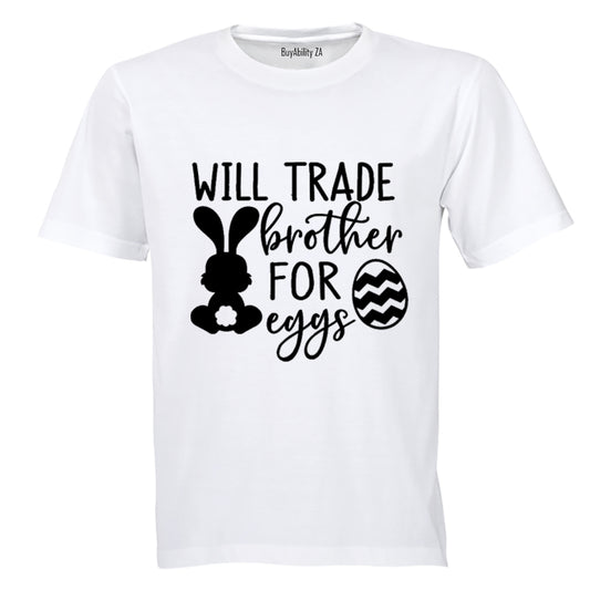 Trade Brother for Eggs - Easter - Kids T-Shirt