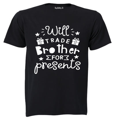 Will Trade Brother for Presents - Christmas - Kids T-Shirt