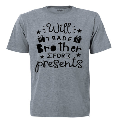 Will Trade Brother for Presents - Christmas - Kids T-Shirt