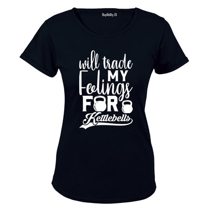Will Trade My Feelings - Kettlebell - Ladies - T-Shirt