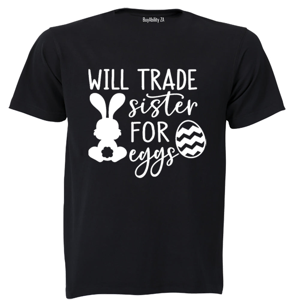 Trade Sister for Eggs - Easter - Kids T-Shirt