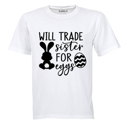 Trade Sister for Eggs - Easter - Kids T-Shirt