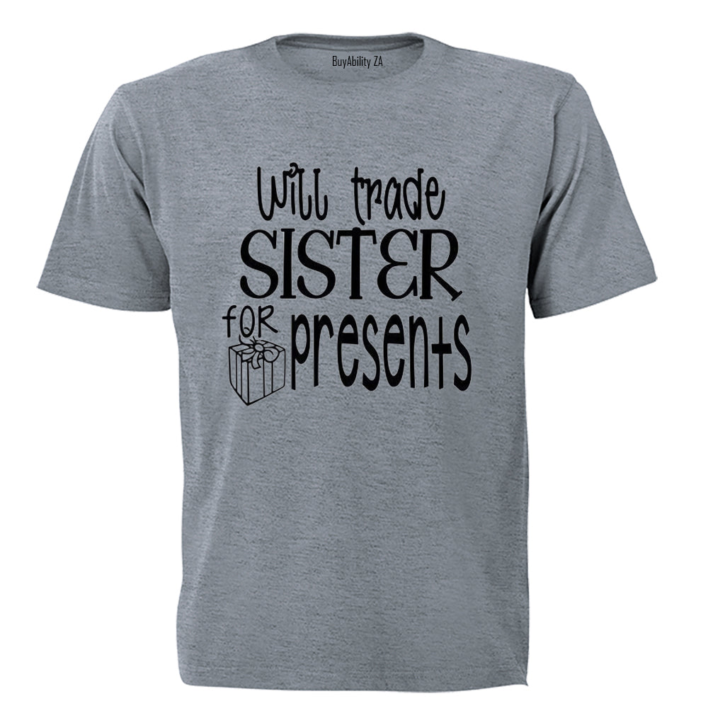 Will Trade Sister For Presents - Christmas - Kids T-Shirt