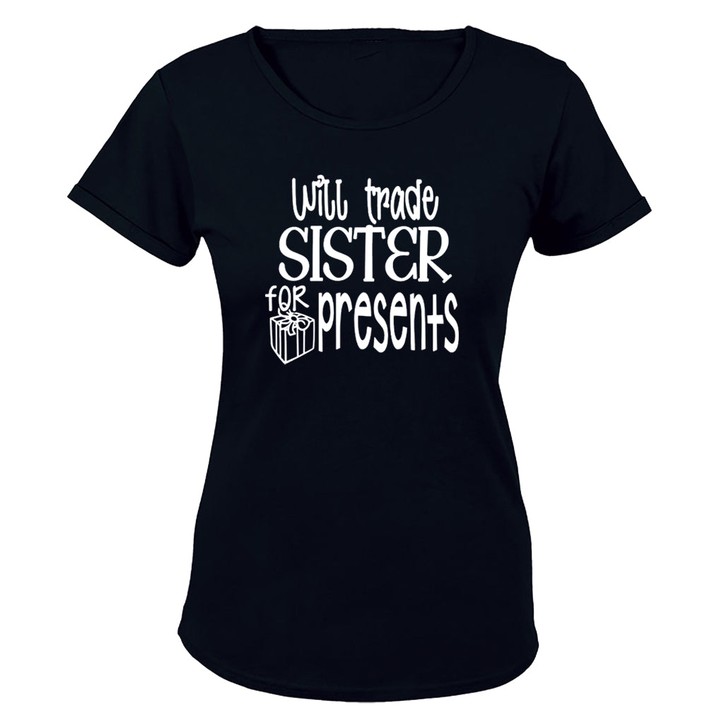 Will Trade Sister For Presents - Christmas - Ladies - T-Shirt - BuyAbility South Africa