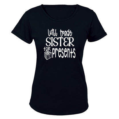 Will Trade Sister For Presents - Christmas - Ladies - T-Shirt - BuyAbility South Africa