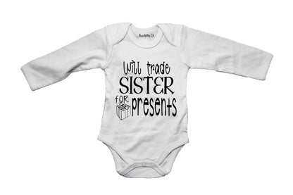 Will Trade Sister For Presents - Christmas - Baby Grow