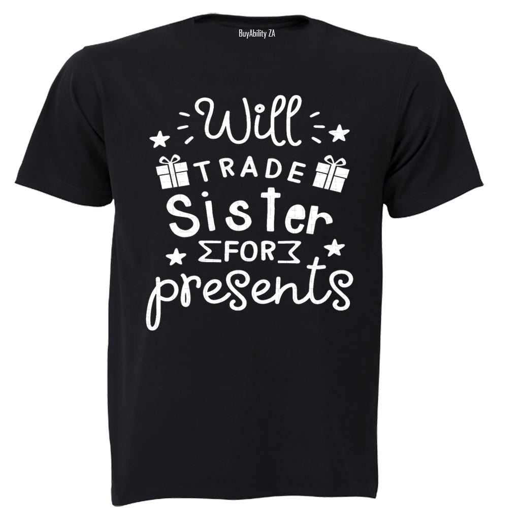 Will Trade Sister for Presents - Christmas - Kids T-Shirt