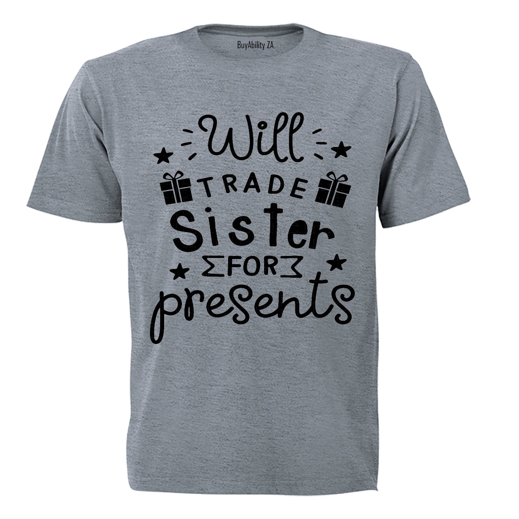 Will Trade Sister for Presents - Christmas - Kids T-Shirt
