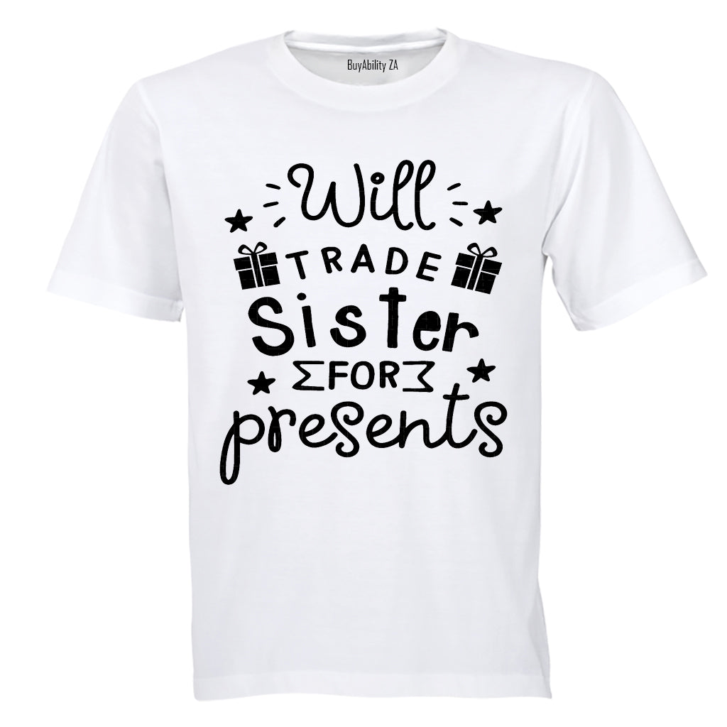 Will Trade Sister for Presents - Christmas - Kids T-Shirt