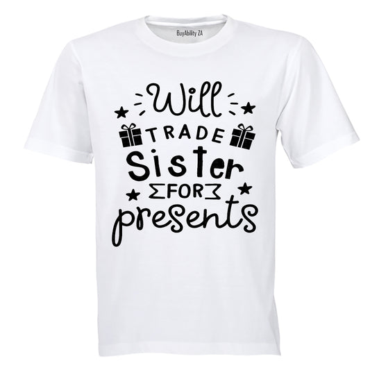 Will Trade Sister for Presents - Christmas - Kids T-Shirt