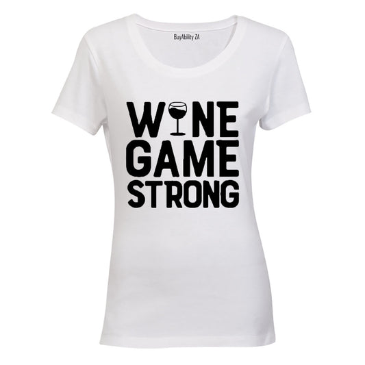 Wine Game Strong - Ladies - T-Shirt