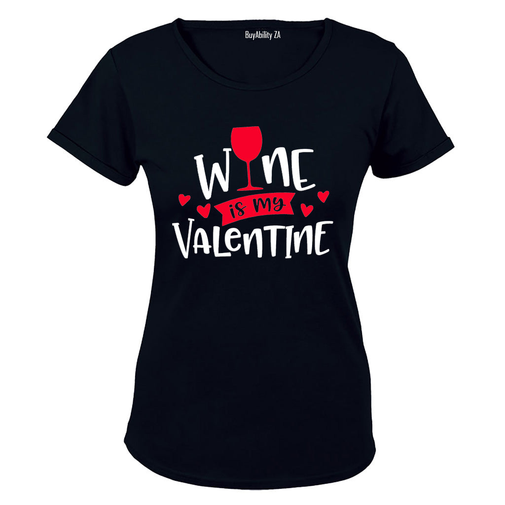 Wine Is My Valentine - Ladies - T-Shirt