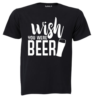 Wish You Were Beer - Adults - T-Shirt