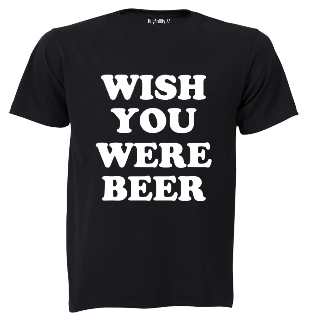 Wish You Were Beer - St. Patricks Day - Adults - T-Shirt