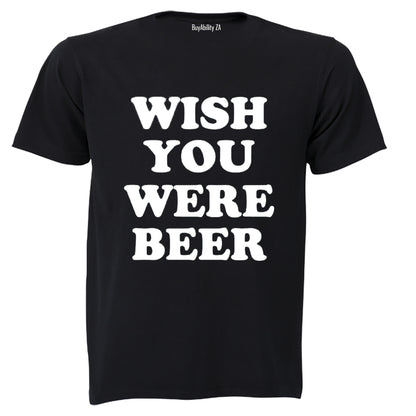 Wish You Were Beer - St. Patricks Day - Adults - T-Shirt