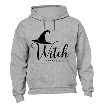Witch Please - Hat - Halloween - Hoodie