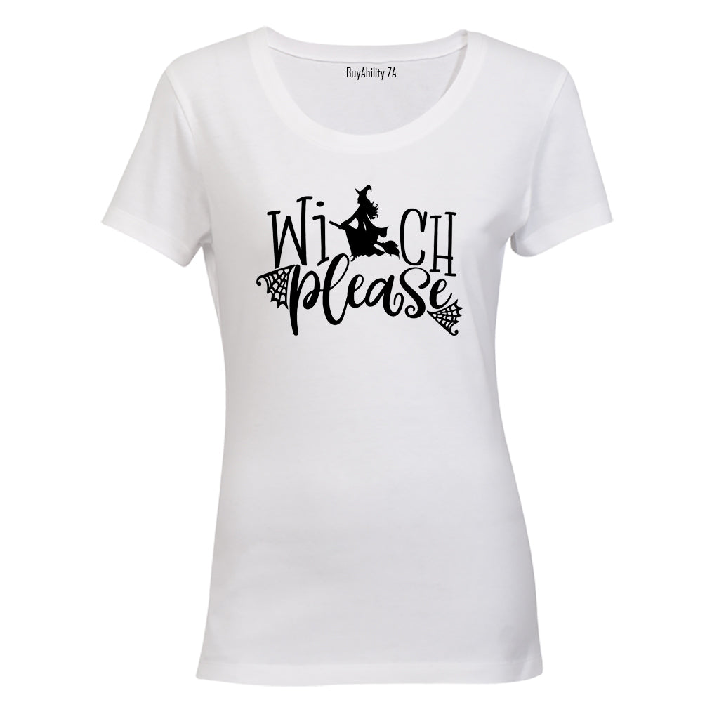 Witch Please - Halloween - Ladies - T-Shirt