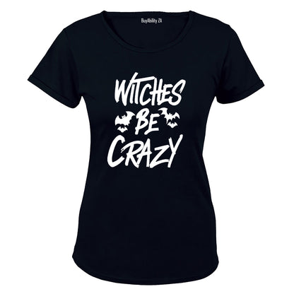 Witches Be Crazy - Halloween - Ladies - T-Shirt